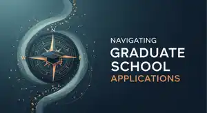 Navigating Graduate School Applications