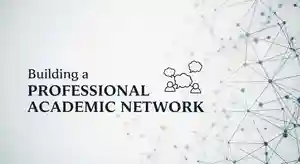 Building a Professional Academic Network