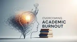 Overcoming Academic Burnout