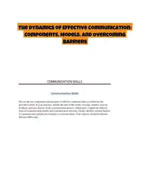 The Dynamics of Effective Communication: Components, Models, and Overcoming Barriers