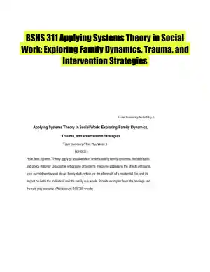 BSHS 311 Applying Systems Theory in Social Work: Exploring Family Dynamics, Trauma, and Intervention Strategies
