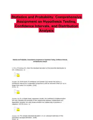 Statistics and Probability: Comprehensive Assignment on Hypothesis Testing, Confidence Intervals, and Distribution Analysis