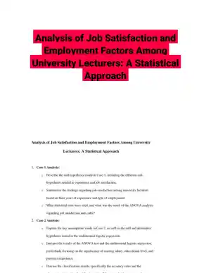 Analysis of Job Satisfaction and Employment Factors Among University Lecturers: A Statistical Approach
