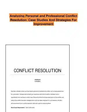 Analyzing Personal and Professional Conflict Resolution: Case Studies And Strategies For Improvement