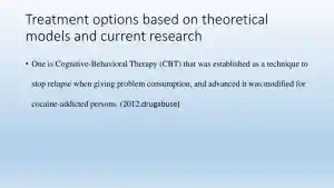 Treatment Options Based On Theoretical Models And Current Research