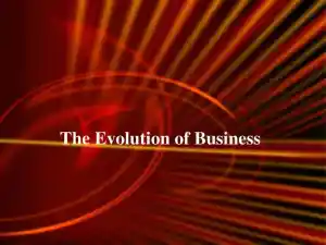 The Evolution Of Business Commerce, Occupation, and Organizations