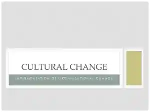 Implementation Of Organizational Change - Cultural Change
