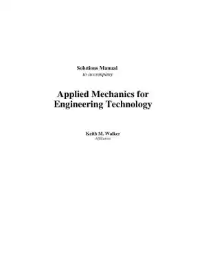 Solution Manual for Applied Mechanics for Engineering Technology, 8th Edition