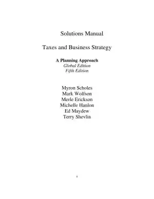 Solution Manual for Taxes and Business Strategy, 5th Edition
