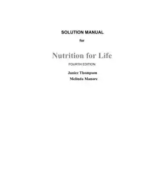 Solution Manual for Nutrition for Life, 4th Edition