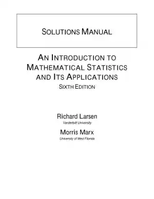 Solution Manual for An Introduction to Mathematical Statistics and Its Applications, 6th Edition