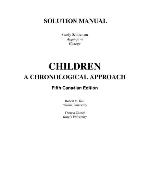 Solution Manual for Children: A Chronological Approach, Fifth Canadian Edition