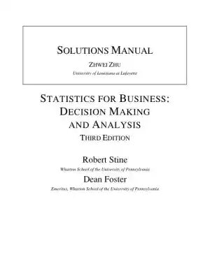 Solution Manual for Statistics for Business: Decision Making and Analysis, 3rd Edition