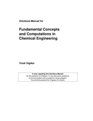 Fundamental Concepts and Computations in Chemical Engineering Solution Manual