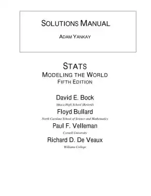 Stats: Modeling the World, 5th Edition Solution Manual