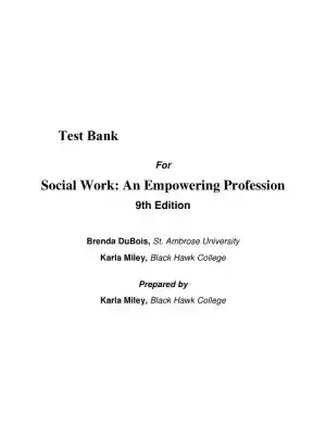 Social Work: An Empowering Profession, 9th Edition Test Bank