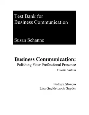 Test Bank for Business Communication: Polishing Your Professional Presence, 4th Edition