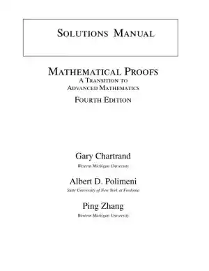 Solution Manual for Mathematical Proofs: A Transition to Advanced Mathematics, 4th Edition