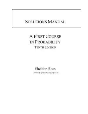 A First Course in Probability, 10th Edition Solution Manual