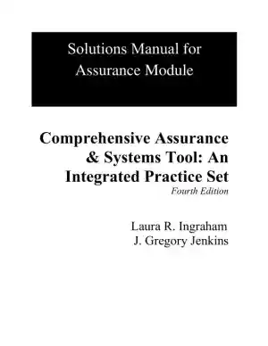 Solution Manual for Assurance Practice Set for Comprehensive Assurance & Systems Tool (CAST), 4th Edition