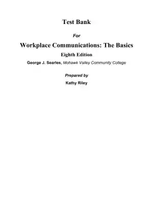 Test Bank for Workplace Communications: The Basics, 8th Edition