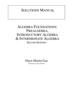 Solution Manual for Algebra Foundations: Prealgebra, Introductory Algebra and Intermediate Algebra, 2nd Edition