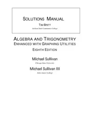 Solution Manual for Algebra and Trigonometry Enhanced with Graphing Utilities, 8th Edition