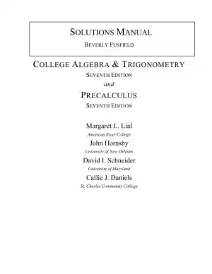 Solution Manual for College Algebra and Trigonometry, 7th Edition