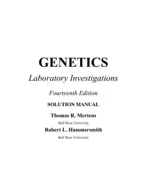 Solution Manual for Genetics Laboratory Investigations, 14th Edition