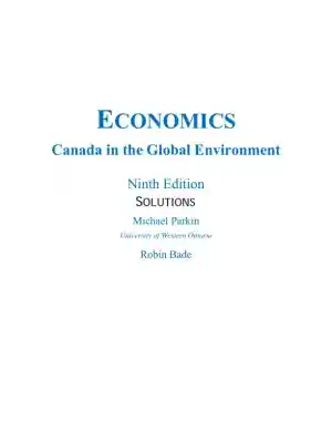 Microeconomics: Canada In The Global Environment, 9th Edition Solution Manual