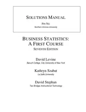 Solution Manual for Business Statistics: A First Course, 7th Edition