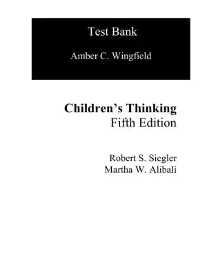 Test Bank for Childrens Thinking: What Develops? , 1st Edition