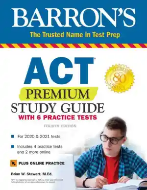 ACT Premium Study Guide with 6 Practice Tests, 4th Edition (2019)