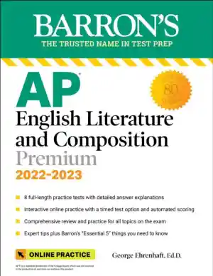 AP English Literature and Composition Premium, 2022-2023: 8 Practice Tests + Comprehensive Review (2022-2023)