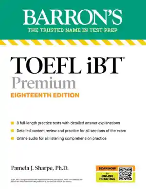 TOEFL iBT Premium with 8 Online Practice Tests + Online Audio, Eighteenth Edition (2024)