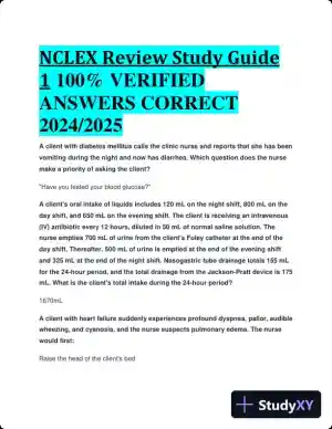 2024-2025 NCLEX Review Study Guide 1 with Answers (49 Solved Questions)