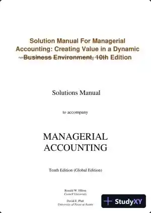 Solution Manual For Managerial Accounting: Creating Value in a Dynamic Business Environment, 10th Edition