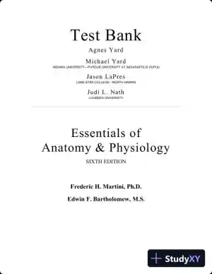 Test Bank for Essentials of Anatomy and Physiology , 7th Edition