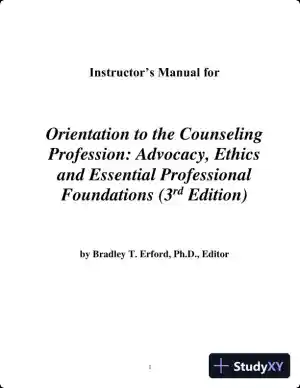 Solution Manual for Orientation to the Counseling Profession: Advocacy, Ethics, and Essential Professional Foundations, 3rd Edition