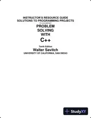 Solution Manual for Problem Solving with C++, 10th Edition