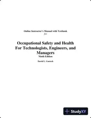 Solution Manual for Occupational Safety and Health for Technologists, Engineers, and Managers, 9th Edition