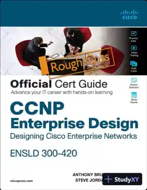 CCNP Enterprise Design ENSLD 300-420 Official Cert Guide: Designing Cisco Enterprise Networks (2020)
