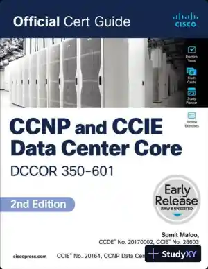CCNP and CCIE Data Center Core DCCOR 350-601 2nd Ed Official Cert Guide (2024)