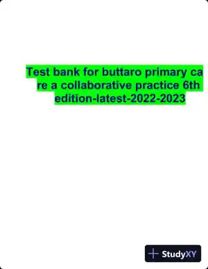 Test Bank for Primary Care: A Collaborative Practice, 6th Edition (Chapters 1-228)