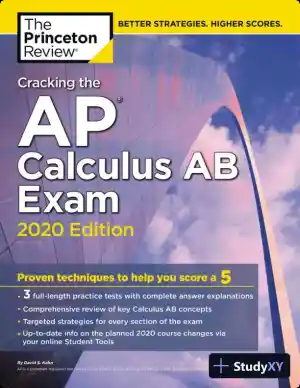 The Princeton Review: Cracking the AP calculus AB exam (2019)
