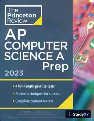 Princeton Review AP Computer Science A Prep, 2023: 4 Practice Tests + Complete Content Review (2022)