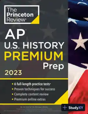 Princeton Review AP U.S. History Premium Prep, 2023: 6 Practice Tests + Complete Content Review (2022)