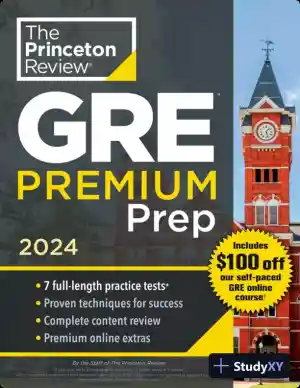Princeton Review GRE Premium Prep, 2024: 7 Practice Tests + Review and Techniques (2023)