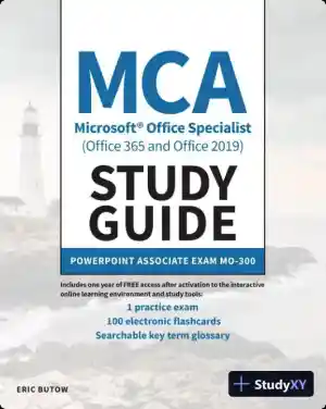 MCA Microsoft Office Specialist Study Guide: PowerPoint Associate Exam MO-300 (2021)