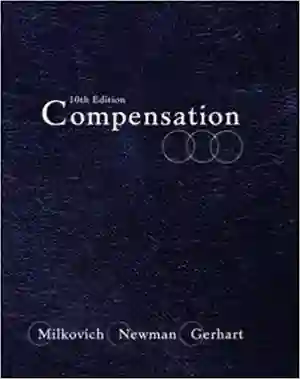 Cover of Compensation by George Milkovich, Jerry Newman, Margaret Yap, Bruce Gerhart, Caroline Milkovich